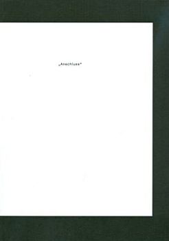 Paperback 'Anschluss' - Marz/April 1938 in Osterreich [German] Book