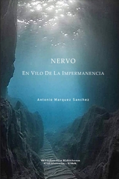 Paperback Nervo: En vilo de la impermanencia [Spanish] Book