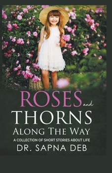 Paperback Roses and Thorns Along The Way Book