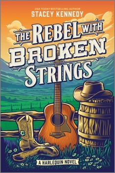 Paperback The Rebel with Broken Strings: A Spicy Western Romance Featuring Country Music Book