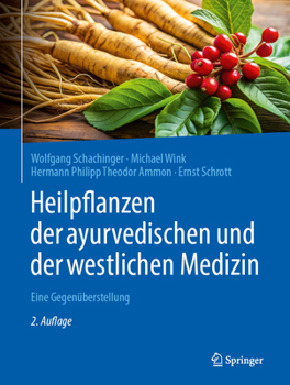 Hardcover Heilpflanzen Der Ayurvedischen Und Der Westlichen Medizin: Eine Gegenüberstellung [German] Book