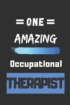 Paperback One Amazing Occupational Therapist: lined notebook, Occupational Therapist Appreciation Gift Book