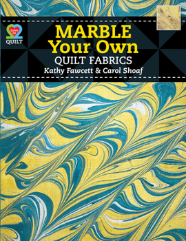 Paperback Marble Your Own Quilt Fabrics Book