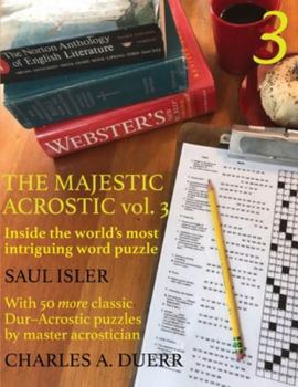 Paperback The Majestic Acrostic Volume 3: Inside the World's Most Intriguing Word Puzzle Book