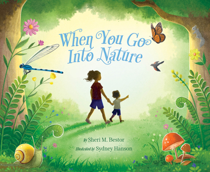 Hardcover When You Go Into Nature Book