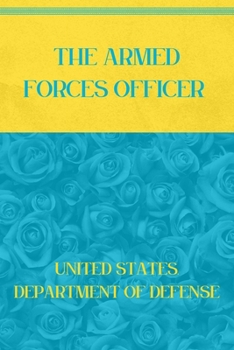 Paperback The Armed Forces Officer: Blue Atoll & Vibrant Yellow Edition Book