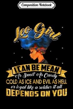 Composition Notebook: Leo Girl I Can Be Mean Leo Girl  Journal/Notebook Blank Lined Ruled 6x9 100 Pages