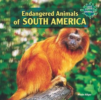 Library Binding Endangered Animals of South America Book