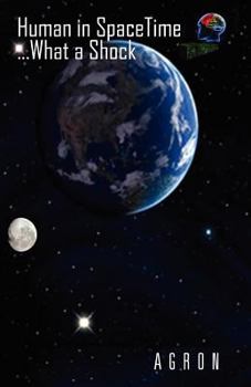 Paperback Human in Spacetime What a Shock Book