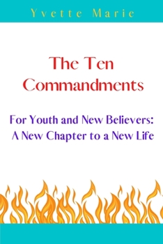 Paperback The Ten Commandments: For Youth and New Believers Book