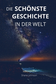 Paperback Die Sch?nste Geschichte in Der Welt [German] Book