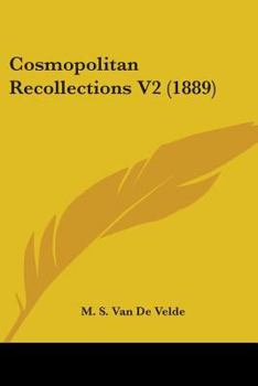 Paperback Cosmopolitan Recollections V2 (1889) Book