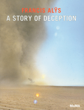 Paperback Francis Al&#255;s: A Story of Deception Book