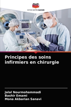 Paperback Principes des soins infirmiers en chirurgie [French] Book