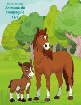Paperback Livre de coloriage Animaux de compagnie 1 & 2 [French] Book