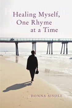 Paperback Healing Myself, One Rhyme At a Time Book