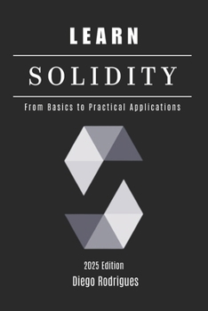 Paperback Learn Solidity: From Basics to Practical Applications Book