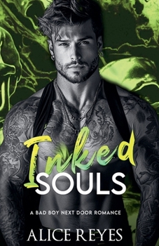 Inked Souls: A Bad Boy Next Door Romance (Ink & Fire)