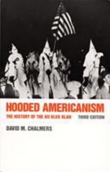 Paperback Hooded Americanism: The History of the Ku Klux Klan Book