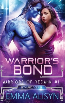 Paperback Warrior's Bond: An Alien Warrior Sci Fi Romance Book