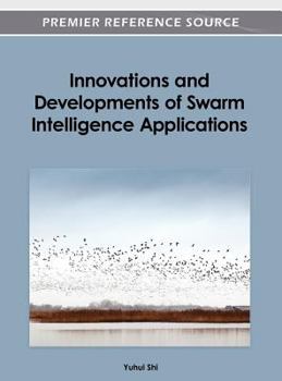 Innovations and Developments of Swarm Intelligence Applications
