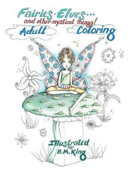 Paperback Fairies.Elves...and other mystical things!: Adult Coloring Book