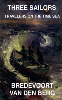 Three Sailors (Horror Stories - Bredevoort Van Den Berg)