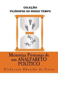Paperback Memorias Postumas de um Analfabeto Politico [Portuguese] Book