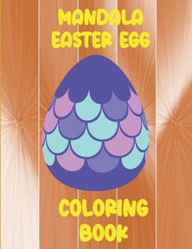 Paperback Mandala Easter Egg Coloring Book: Over 50 unique mandala Easter Eggs, Easter bunny holiday and relax coloring for Adults ( 8.5*11) 110 Pages Book