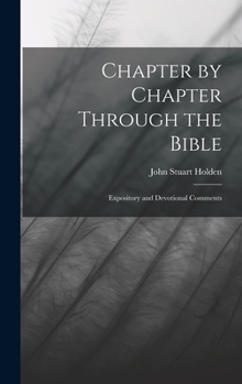 Hardcover Chapter by Chapter Through the Bible: Expository and Devotional Comments Book