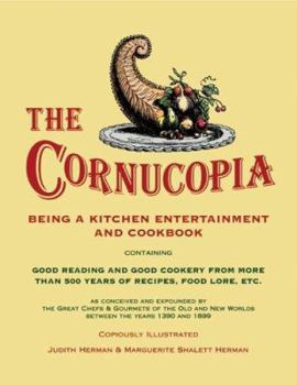 Hardcover The Cornucopia: Being a Kitchen Entertainment and Cookbook Book