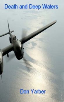 Death And Deep Waters - Book #3 of the Kip Yardley