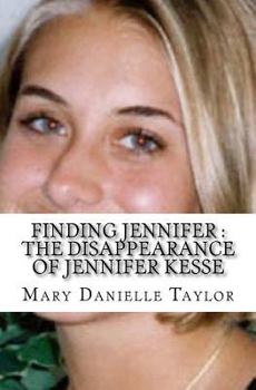 Finding Jennifer: The Disappearance of Jennifer Kesse
