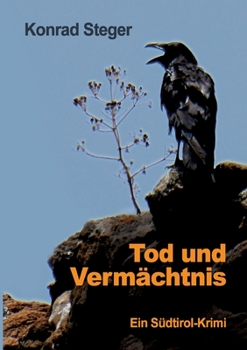 Paperback Tod und Vermächtnis: Ein Südtirol-Krimi [German] Book