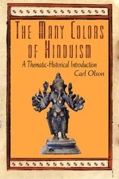 Paperback The Many Colors of Hinduism: A Thematic-Historical Introduction Book