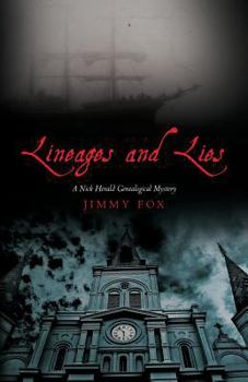 Paperback Lineages and Lies: A Nick Herald Genealogical Mystery Book