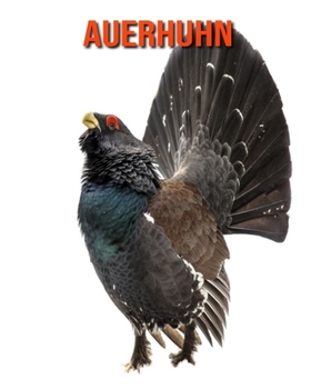 Paperback Auerhuhn: Erstaunliche Fakten & Bilder [German] Book