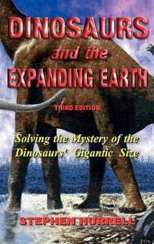 Hardcover Dinosaurs and the Expanding Earth Book