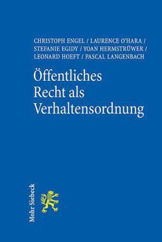 Paperback Offentliches Recht ALS Verhaltensordnung: Ein Neues Paradigma [German] Book