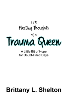 Paperback Trauma Queen: A Little Bit of Hope for Doubt-Filled Days Book