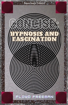 Paperback Concise: Hypnosis and Fascination Book