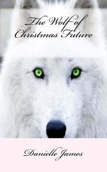 Paperback The Wolf of Christmas Future Book