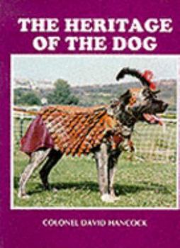 Hardcover The Heritage of the Dog Book