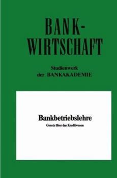 Paperback Bankbetriebslehre: Gesetz Über Das Kreditwesen [German] Book