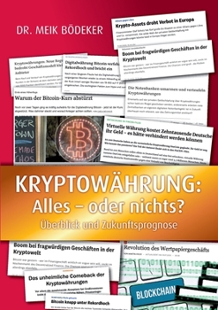 Paperback Kryptowährung: Alles - oder nichts?: Überblick und Zukunftsprognose [German] Book