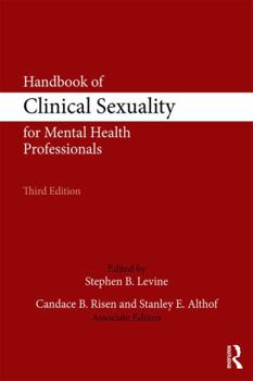 Handbook Of Clinical Sexuality For Mental Health Frofessionals, 3Rd Edition