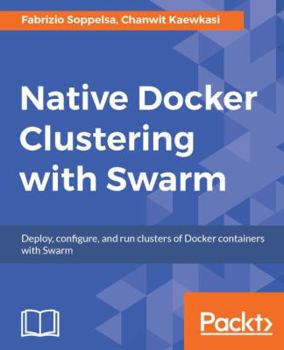 Paperback Native Docker Clustering with Swarm Book