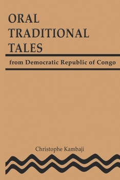 Paperback Oral Traditional Tales from the Democratic Republic of Congo Book