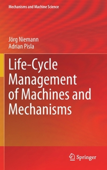 Hardcover Life-Cycle Management of Machines and Mechanisms Book