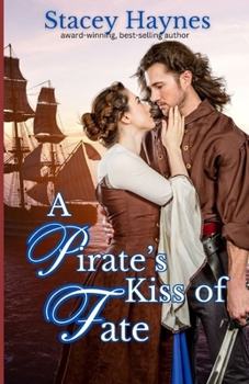 A Pirate's Kiss of Fate: Sweet Historical Romance B0CNHKH9DC Book Cover